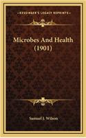 Microbes and Health (1901)