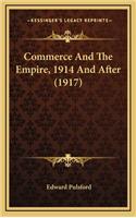 Commerce and the Empire, 1914 and After (1917)