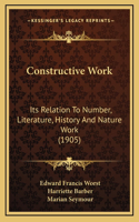 Constructive Work