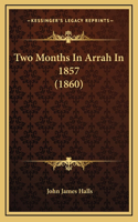 Two Months In Arrah In 1857 (1860)