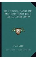 de L'Enseignement Des Mathematiques Dans Les Colleges (1843)