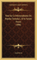 Note Sur Le Polymorphisme Du Populus Tremula L. Et Sa Variete Freyni (1896)