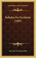 Balladas Do Occidente (1885)