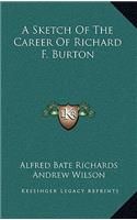 A Sketch of the Career of Richard F. Burton