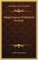 Alleged Sources Of Qabalistic Doctrine