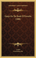 Essays On The Book Of Proverbs (1888)