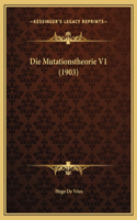 Die Mutationstheorie V1 (1903)