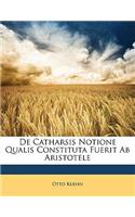De Catharsis Notione Qualis Constituta Fuerit Ab Aristotele