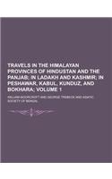 Travels in the Himalayan Provinces of Hindustan and the Panjab Volume 1