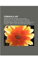 Osmanl Lar: Osmanl Hanedan, Osmanl KI I Taslaklar, Abdulmecit, V. Murat, Prens Sabahattin, Had M Suleyman Pa A, II. Osman, Sait Mo(Turkish)