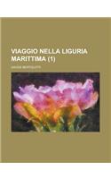 Viaggio Nella Liguria Marittima (1): (English)