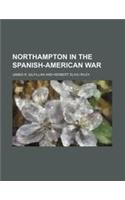 Northampton in the Spanish-American War