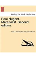 Paul Nugent-Materialist. Second Edition.: (English)
