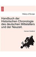 Handbuch Der Historischen Chronologie Des Deutschen Mittelalters Und Der Neuzeit.