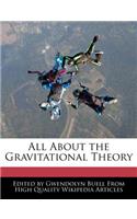 All about the Gravitational Theory