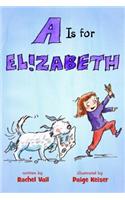 A is for Elizabeth