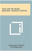 Life Of Mary Jemison, Indian Captive