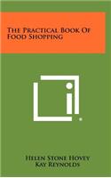 The Practical Book of Food Shopping