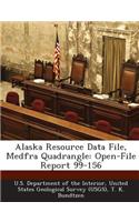 Alaska Resource Data File, Medfra Quadrangle: Open-File Report 99-156(English)