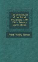 The Development of the British West Indies, 1700-1763
