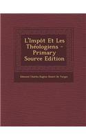 L'Impot Et Les Theologiens - Primary Source Edition