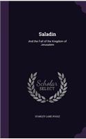 Saladin: And the Fall of the Kingdom of Jerusalem