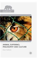 Animal Suffering: Philosophy and Culture