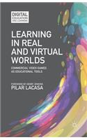 Learning in Real and Virtual Worlds
