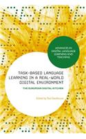 Task-Based Language Learning in a Real-World Digital Environment