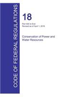CFR 18, Part 400 to End, Conservation of Power and Water Resources, April 01, 2016 (Volume 2 of 2)
