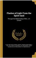 Flashes of Light From the Spirit-land