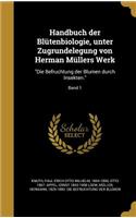 Handbuch Der Blutenbiologie, Unter Zugrundelegung Von Herman Mullers Werk