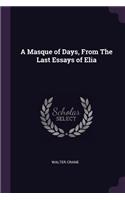 A Masque of Days, From The Last Essays of Elia