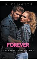 Enchanted Souls Series Forever Book 5