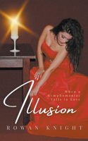 Illusion
