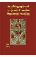 Autobiography of Benjamin Franklin