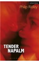 Tender Napalm