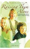 Raising Them Alone