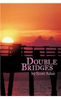 Double Bridges