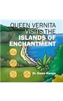 Queen Vernita Visits the Islands of Enchantment