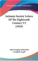 Intimate Society Letters of the Eighteenth Century V2 (1910)