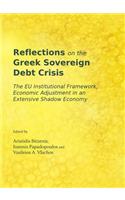 Reflections on the Greek Sovereign Debt Crisis: The Eu Institutional Framework, Economic Adjustment in an Extensive Shadow Economy