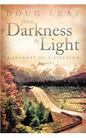 From Darkness to Light