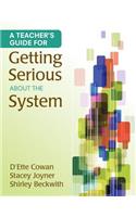 Teacher′s Guide for Getting Serious about the System