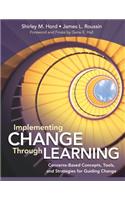 Implementing Change Through Learning