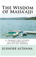 Wisdom of Maha'ajji