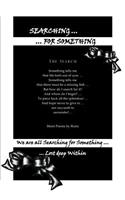 Searching... ... for Something: (English)