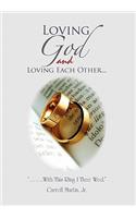 Loving God and Loving Each Other