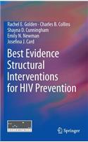 Best Evidence Structural Interventions for HIV Prevention