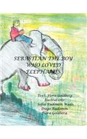 Sebastian the Boy Who Loved Elephants